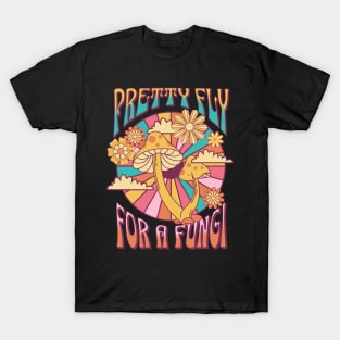 Pretty fly for a fungi T-Shirt